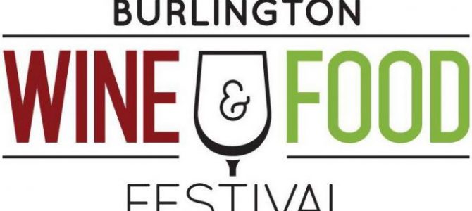 Burlington Wine & Food Fest Returns Burlington Wine & Food Fest Returns